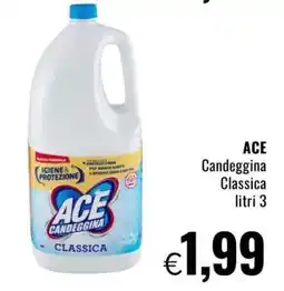 Famila Ace Candeggina Classica offerta