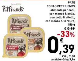 Spazio Conad Patè conad petfriends alimento per cani, con manzo & pollo, con pollo & vitello, con manzo & verdure, offerta