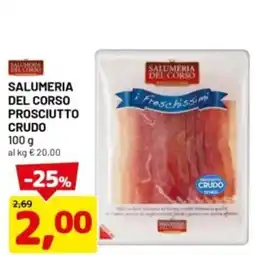 DPiù Salumeria del corso prosciutto crudo offerta