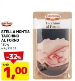 DPiù Stella montis tacchino al forno offerta