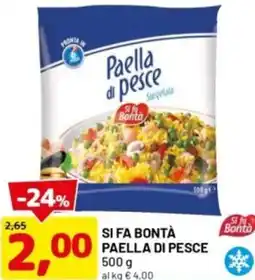 DPiù Si fa bontà paella di pesce offerta