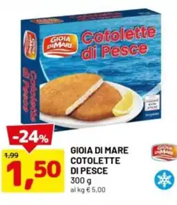 DPiù Gioia di mare cotolette di pesce offerta