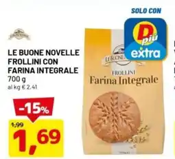 DPiù Le buone novelle frollini con farina integrale offerta