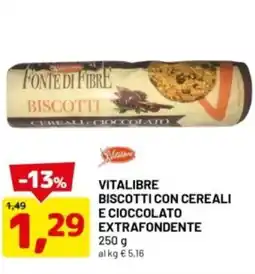 DPiù Vitalibre biscotti con cereali e cioccolato extrafondente offerta