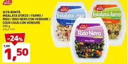 DPiù Si fa bontà insalata d'orzo / farro / riso / riso nero con verdure / cous cous con verdure offerta