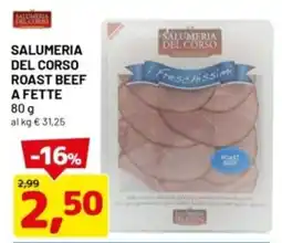 DPiù Salumeria del corso roast beef a fette offerta