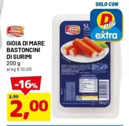 DPiù Giola dimare gioia di mare bastoncini di surimi offerta