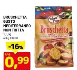 DPiù Bruschetta gusto mediterraneo non fritta offerta