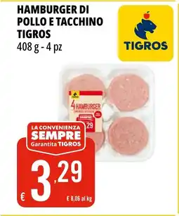 Tigros Hamburger di pollo e tacchino TIGROS offerta