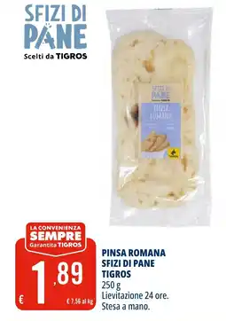 Tigros Pinsa romana sfizi di pane TIGROS offerta