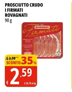 Tigros Prosciutto crudo i firmati ROVAGNATI offerta