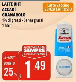 Tigros Latte uht accadì GRANAROLO offerta