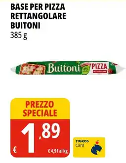 Tigros Base per pizza rettangolare BUITONI offerta