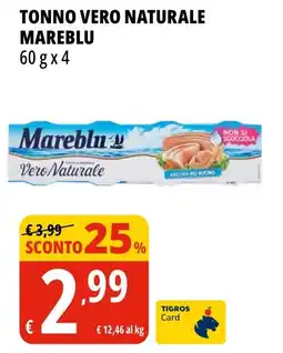 Tigros Tonno vero naturale MAREBLU offerta