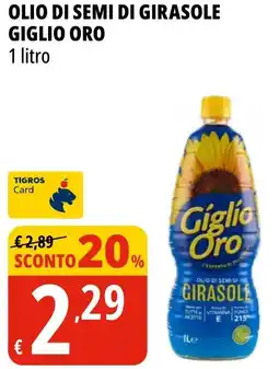 Tigros Olio di semi di girasole GIGLIO ORO offerta