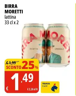 Tigros Birra MORETTI lattina offerta