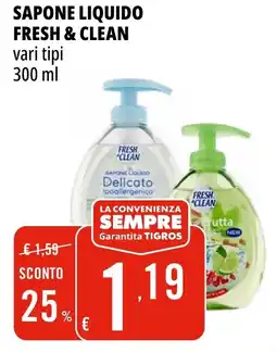 Tigros Sapone liquido FRESH & CLEAN offerta