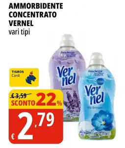 Tigros Ammorbidente concentrato VERNEL vari tipi offerta