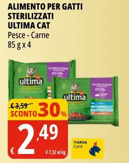 Tigros Alimento per gatti sterilizzati ULTIMA CAT offerta