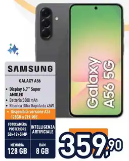 Unieuro Samsung GALAXY A56 offerta