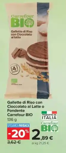 Carrefour Express Gallette di Riso con Cioccolato al Latte o Fondente Carrefour BIO offerta