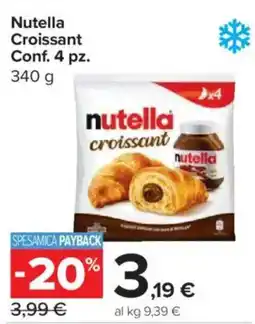 Carrefour Express Nutella Croissant offerta
