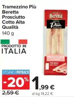 Carrefour Express Tramezzino Più Beretta Prosciutto Cotto Alta Qualità offerta