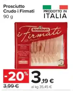 Carrefour Express Prosciutto Crudo i Firmati offerta