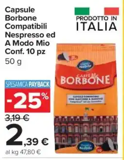 Carrefour Express Capsule Borbone Compatibili Nespresso ed A Modo Mio offerta
