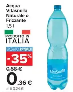 Carrefour Express Acqua Vitasnella Naturale o Frizzante offerta