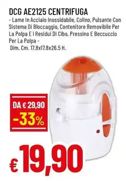 Famila DCG AE2125 CENTRIFUGA offerta