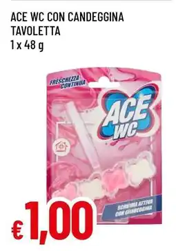 Famila ACE WC CON CANDEGGINA TAVOLETTA offerta