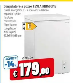 Famila Congelatore a pozzo TESLA RH1500ME offerta