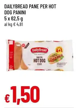 Famila DAILYBREAD PANE PER HOT DOG PANINI offerta