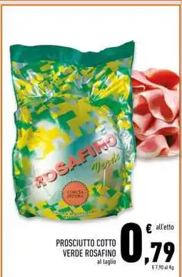 Conad Superstore PROSCIUTTO COTTO VERDE ROSAFINO offerta