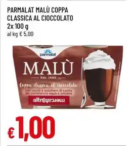 Famila PARMALAT MALÙ COPPA CLASSICA AL CIOCCOLATO offerta