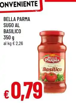 Famila BELLA PARMA SUGO AL BASILICO offerta