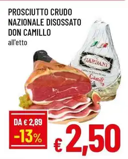 Famila PROSCIUTTO CRUDO NAZIONALE DISOSSATO DON CAMILLO offerta