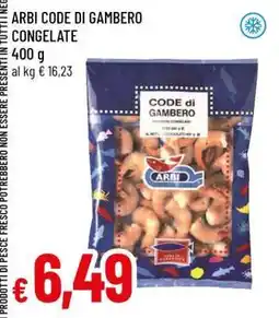Famila ARBI CODE DI GAMBERO CONGELATE offerta