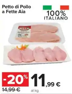 Carrefour Express Petto di Pollo a Fette Aia offerta
