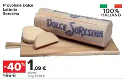 Carrefour Express Provolone Dolce Latteria Soresina offerta