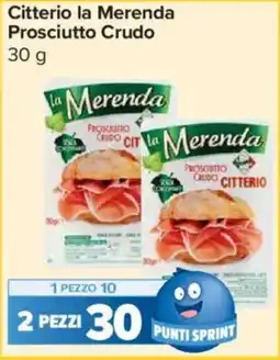 Carrefour Express Citterio la Merenda Prosciutto Crudo offerta