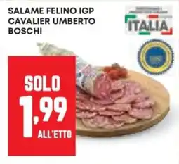Pam Salame felino igp cavalier umberto BOSCHI offerta