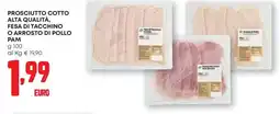 Pam Prosciutto cotto alta qualità, fesa di tacchino o arrosto di pollo PAM offerta