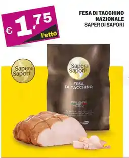 A&O Fesa di tacchino nazionale SAPER DI SAPORI offerta