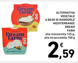 Spazio Conad Alternativa vegetale a base di mandorle mediterranee dream farm offerta