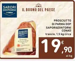 Spazio Conad Prosciutto di parma dop sapori&dintorni conad trancio, circa offerta