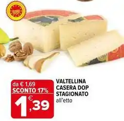 Iperal Valtellina casera dop stagionato offerta