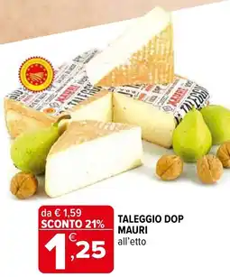 Iperal TALEGGIO DOP MAURI all'etto offerta