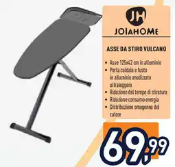 Unieuro JOIAHOME Asse da stiro vulcano offerta